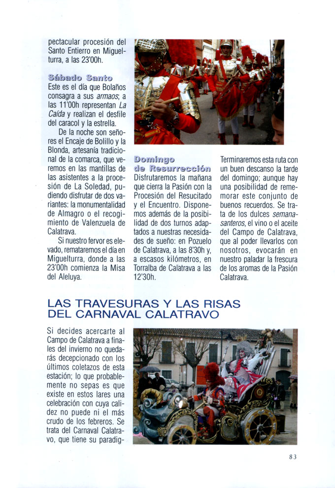 La Semana Santa Calatrava, una crelebraci�n diferente