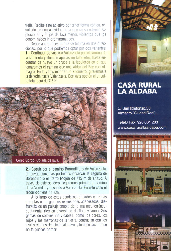 No te puedes perder: <b>Cerro Gordo y la Estrella, dos volcanes calatravos</b>.